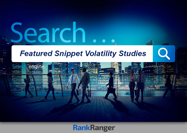 Featured Snippet Volatility Studies